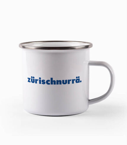 Tasse zürischnurrä.