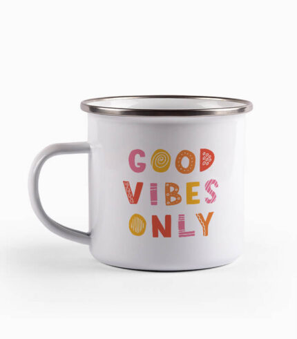 Tasse good vibes only