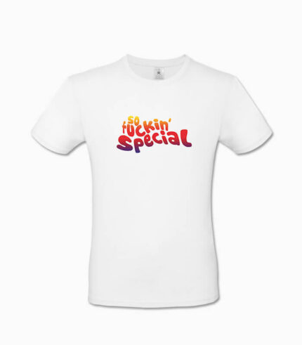 Männer T-Shirt so fuckin special weiss
