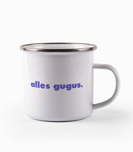Tasse alles gugus.