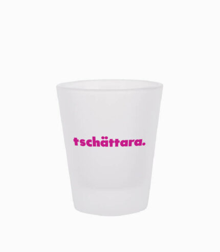 Schnapsglas tschättara.