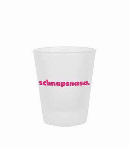 Schnapsglas schnapsnasa.