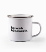 Tasse haiwehbündnerin.
