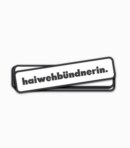 Sticker haiwehbündnerin. weiss